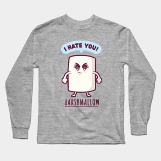 Harshmallow hates you - funny marshmallow (on light colors) Long Sleeve T-Shirt